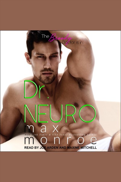 Dr. neuro [electronic resource] / Max Monroe.