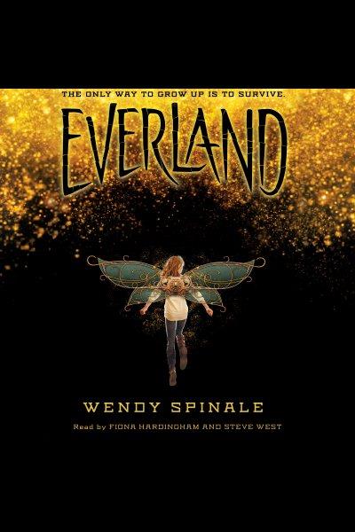 Everland [electronic resource] / Wendy Spinale.