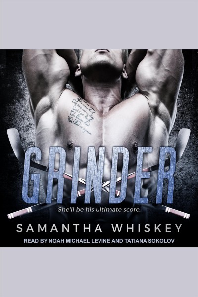 Grinder : a Seattle Shark's novel [electronic resource] / Samantha Whiskey.