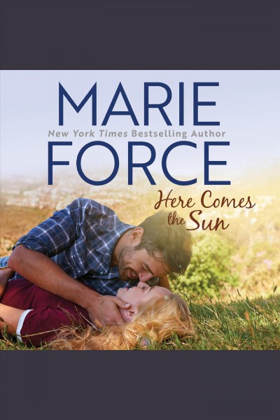 Here comes the sun [electronic resource] / Marie Force.