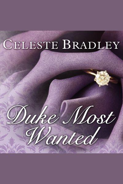 Duke most wanted [electronic resource] / Celeste Bradley.