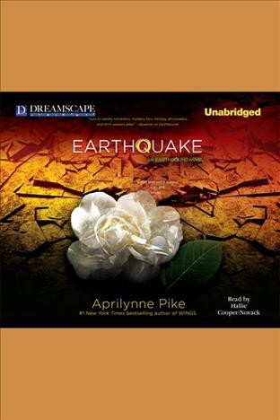 Earthquake [electronic resource] / Aprilynne Pike.