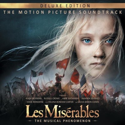 Les misérables : the musical phenomenon : the motion picture soundtrack [electronic resource].