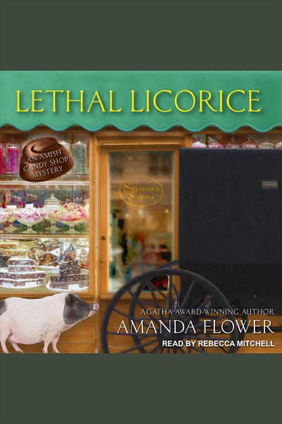 Lethal licorice [electronic resource] / Amanda Flower.