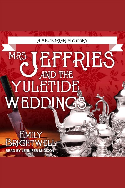 Mrs. Jeffries and the yuletide weddings [electronic resource] / Emily Brightwell.