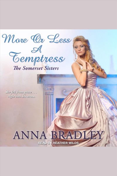 More or less a temptress [electronic resource] / Anna Bradley.