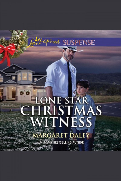 Lone star Christmas witness [electronic resource] / Margaret Daley.