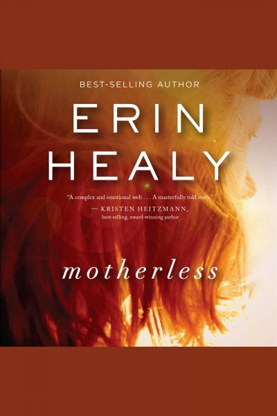 Motherless [electronic resource] / Erin Healy.