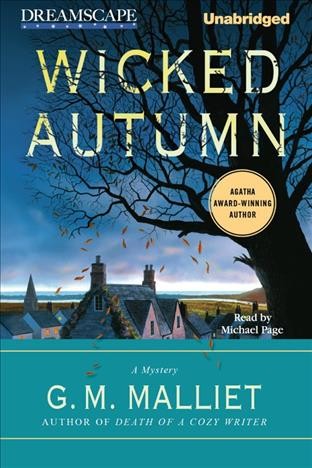 Wicked autumn : a mystery [electronic resource] / G.M. Malliet.