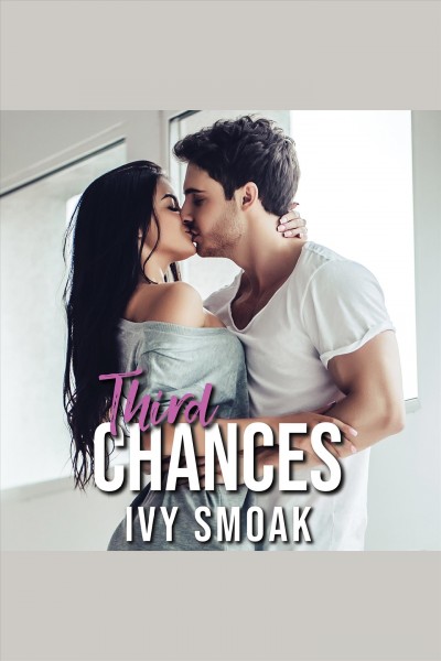 Third chances [electronic resource] / Ivy Smoak.