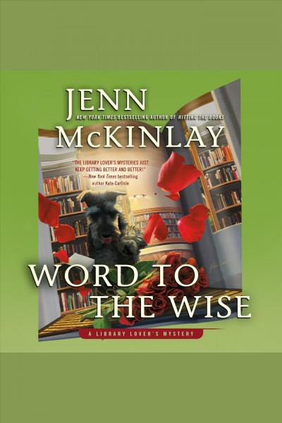 Word to the wise [electronic resource] / Jenn McKinlay.