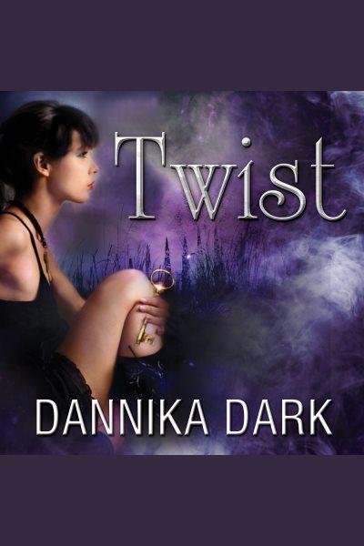 Twist : a Mageri series novel [electronic resource] / Dannika Dark.