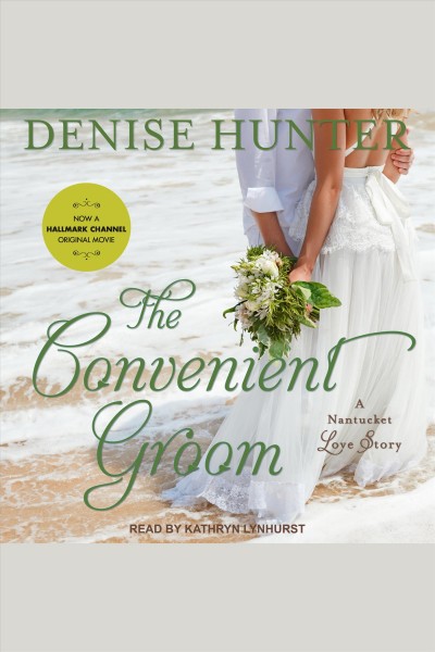 The convenient groom [electronic resource] / Denise Hunter.