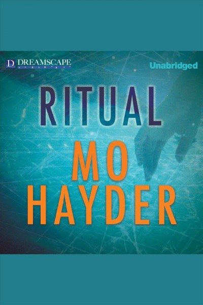 Ritual [electronic resource] / Mo Hayder.