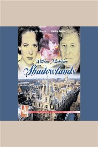 Shadowlands [electronic resource].