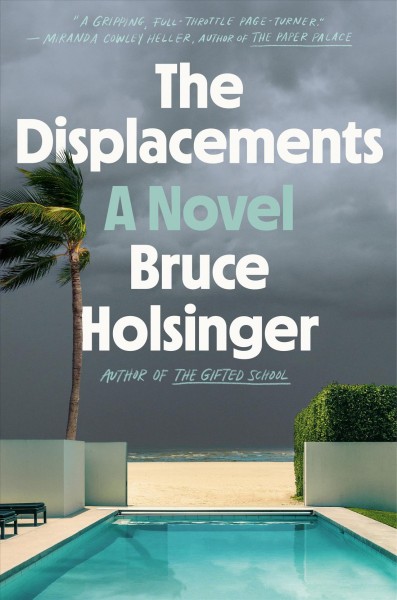 The displacements : a novel / Bruce Holsinger.