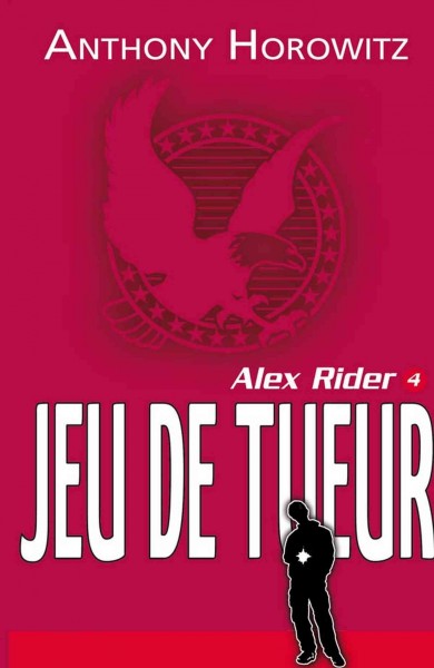 Le jeu du tueur / Anthony Horowitz ; traduit de l'anglais par Annick Le Goyat.