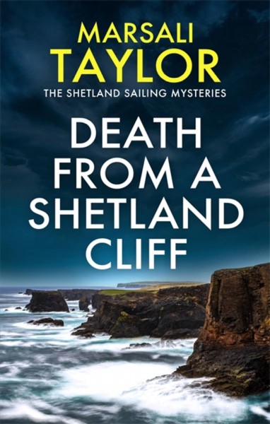 Death from a Shetland cliff / Marsali Taylor.