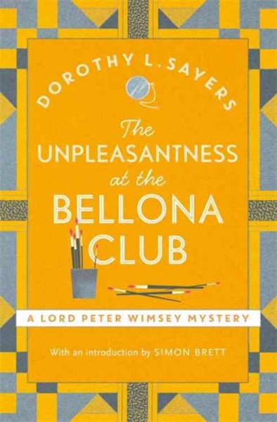 The unpleasantness at the Bellona Club / Dorothy L. Sayers ; with an introduction by Simon Brett.
