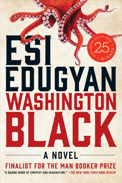 Washington black [electronic resource] : a novel / Esi Edugyan.