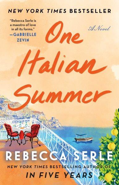 One Italian summer : a novel / Rebecca Serle.