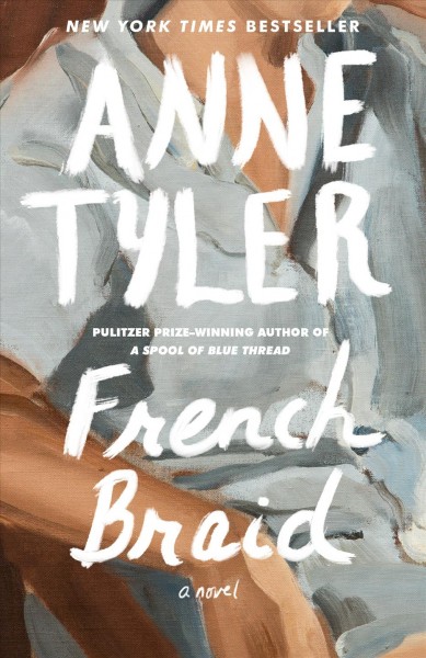 FRENCH BRAID [electronic resource] : a novel.