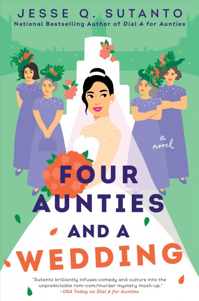 Four aunties and a wedding / Jesse Q. Sutanto.