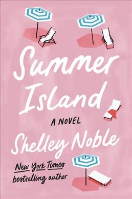 Summer Island : a novel / Shelley Noble.
