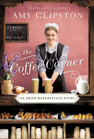 The coffee corner / Amy Clipston.