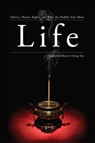 Life / Venerable Master Hsing Yun.