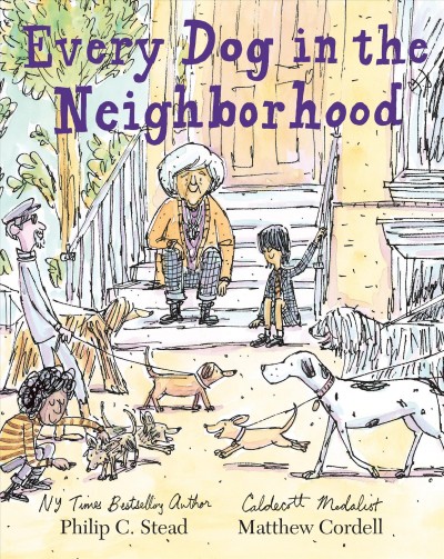 Every dog in the neighborhood / written by Philip C Stead ; illustrated by Matthew Cordell.