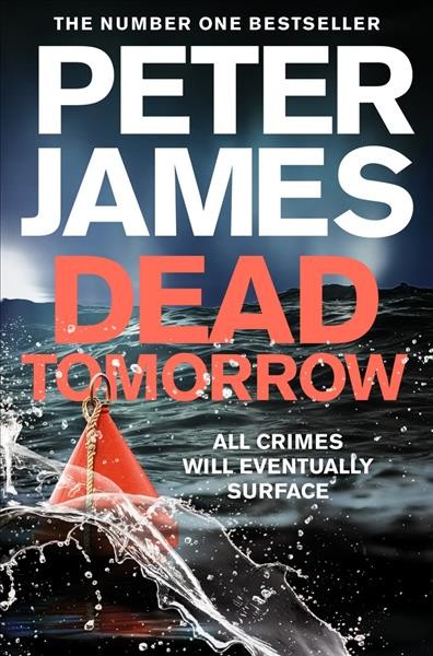 Dead tomorrow / Peter James.
