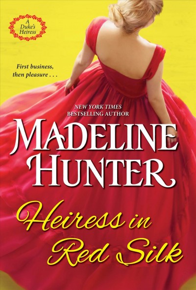 Heiress in red silk [electronic resource] / Madeline Hunter.