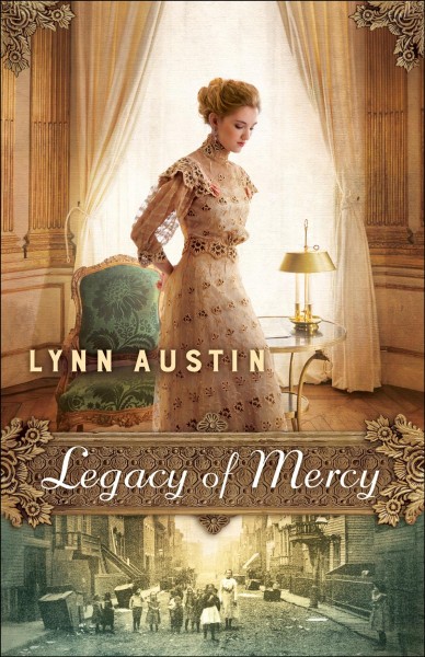 Legacy of mercy [electronic resource] / Lynn Austin.