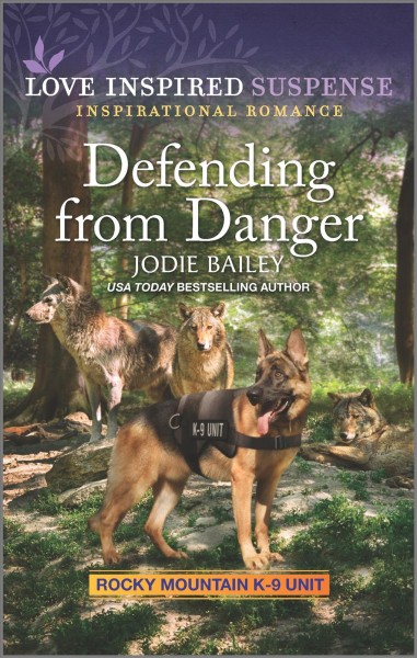 Defending from danger / Jodie Bailey.