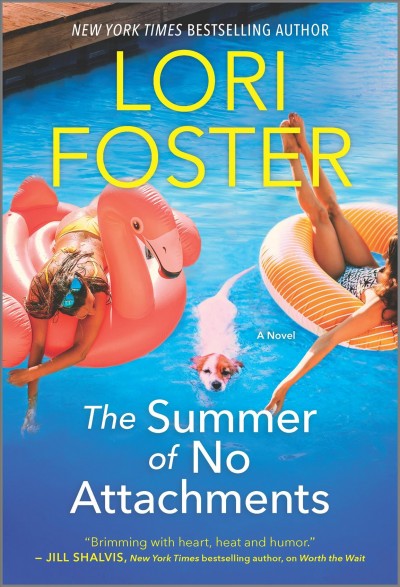 The summer of no attachments / Lori Foster.