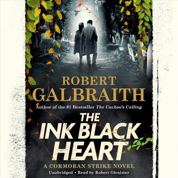 The ink black heart / Robert Galbraith.