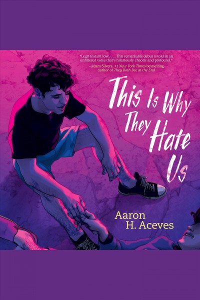 This is why they hate us [electronic resource] / Aaron H. Aceves.