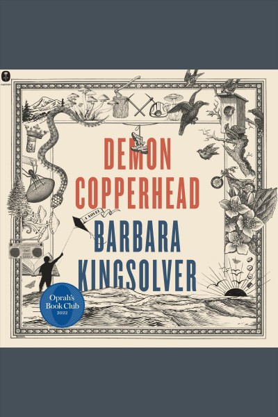 Demon Copperhead [electronic resource] / Barbara Kingsolver.