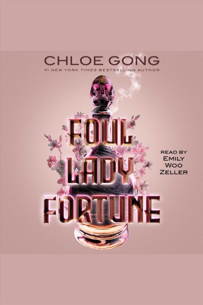Foul lady fortune / Chloe Gong.