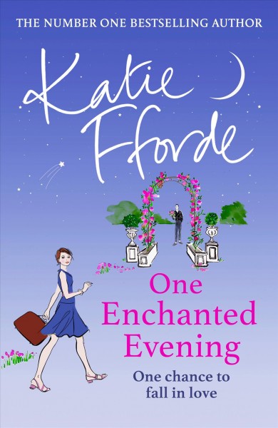 One enchanted evening / Katie Fforde.