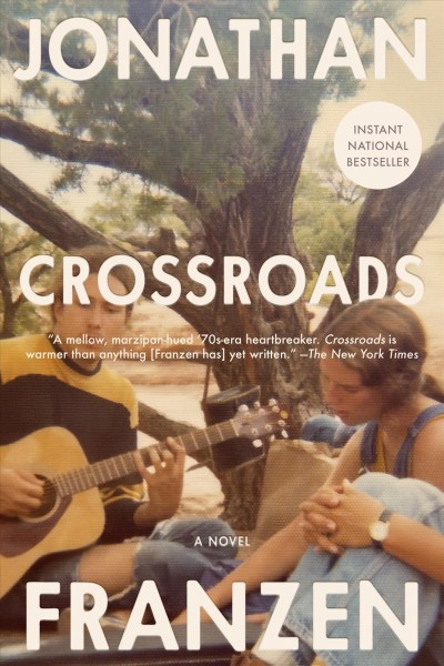 Crossroads : a novel / Jonathan Franzen.