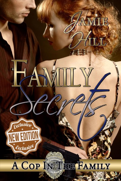 Family secrets / by Jamie Hill with Jude Pittman.