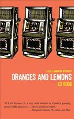 Oranges and lemons : a Calli Barnow mystery / Liz Bugg.