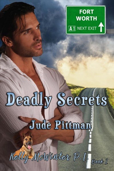 Deadly secrets / by Jude Pittman with Jamie Hill.