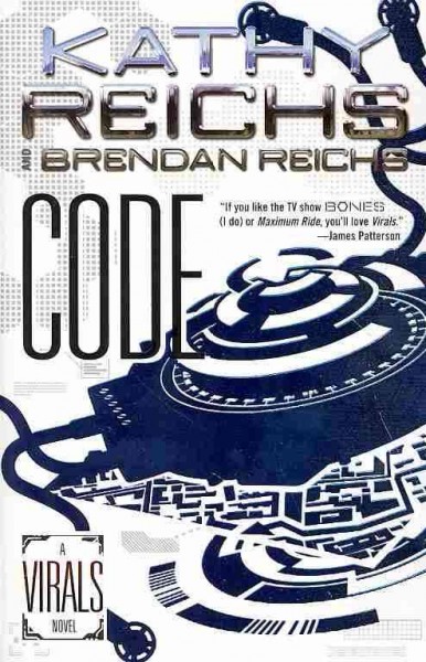 Code / Kathy Reichs and Brendan Reichs.
