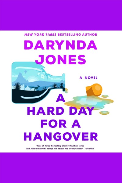 A hard day for a hangover [electronic resource] : Sunshine vicram series, book 3. Darynda Jones.
