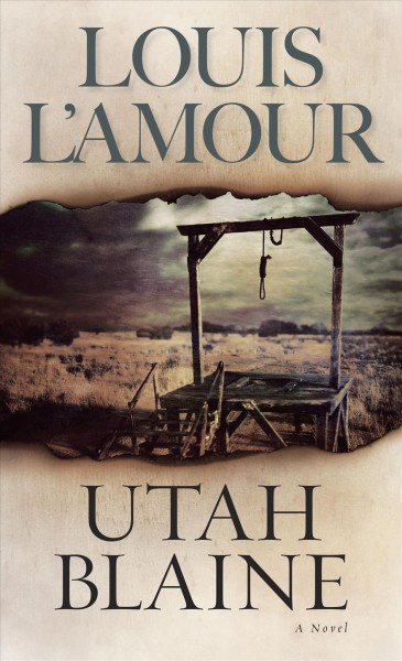 Utah Blaine : a novel / Louis L'Amour.