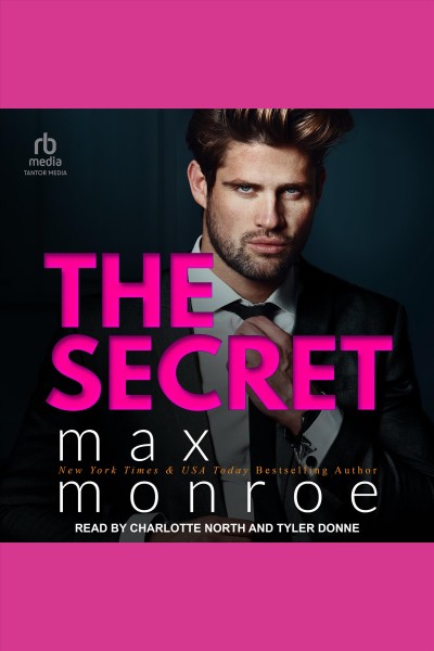 The secret [electronic resource] / Max Monroe.