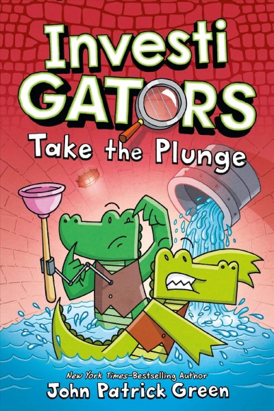 InvestiGators : take the plunge / written and illustrated by John Patrick Green ; with color by Aaron Polk.